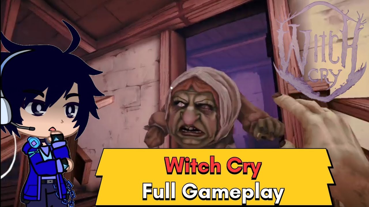 Witch cry full gameplay [Walkthroughs and tutorial]