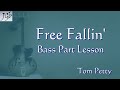 Tom Petty Free Fallin&#39; | Bass Part  Lesson