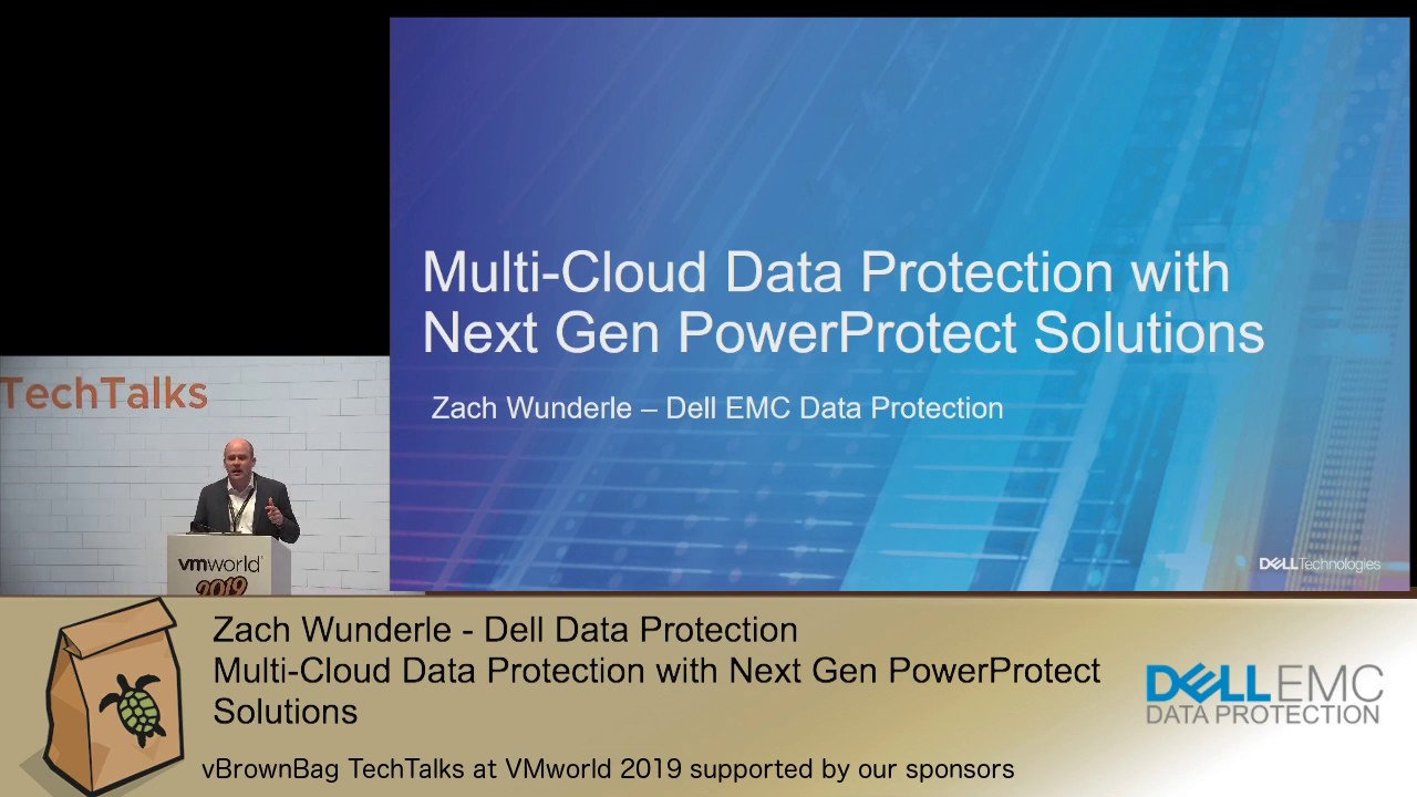Dell Data Protection - Multi Cloud Data Protection with Next Gen PowerProtect: Zach Wunderle