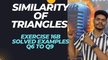 Class 10 maths|Similarity of triangles|exercise 16b solved examples q6 to q9|rs aggarwal icse board