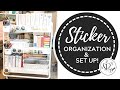 My Sticker Organization & Set Up!
