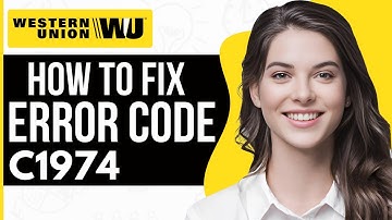 How To Fix Western Union Error C1974 - Full Guide 2023