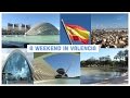 A weekend trip to Valencia, Spain