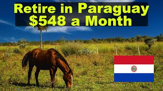 Retire in Paraguay on $548 a Month