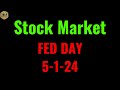 Stock market fed day trade ideas and analysis of the stock market