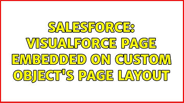 Salesforce: VisualForce page embedded on custom object