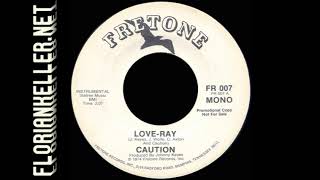 Video thumbnail of "Caution - Love-Ray (Fretone)"