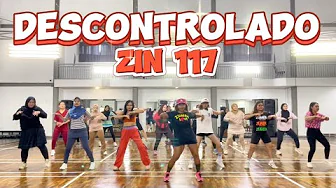 DESCONTROLADO | ZIN 117 | POP | ZUMBA OFFICIAL CHOREO | BETO PEREZ DESCONTROLADO | ZIN 117 | POP | ZUMBA OFFICIAL CHOREO | BETO PEREZ