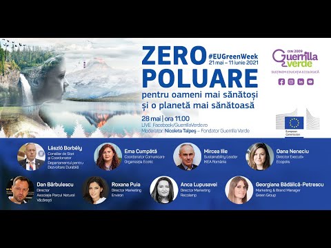#EUGreenWeek2021: Zero poluare pentru oameni mai sănătoşi şi o planetă mai sănătoasă
