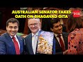Must-See: Australian Senator Shocks Nation by Swearing on Bhagavad Gita: Who is Varun Ghosh?