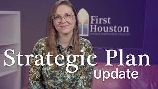 Church Update: Strategic Plan Progress & Prayer Feedback