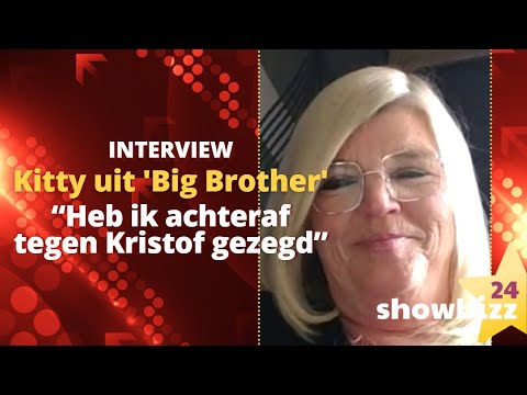 Kitty uit ?Big Brother? is duidelijk: ?Heb ik achteraf tegen Kristof gezegd?