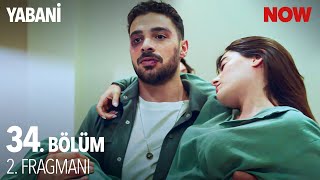 Yabani 34. Bölüm 2. Fragmanı