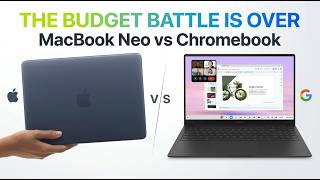 MacBook Neo vs Chromebook - The Budget Battle Is OVER