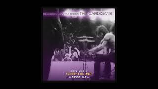 The Cardigans - Step on Me (Sped Up) Resimi