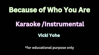 Because of Who You Are by Vicki Yohe | Karaoke/Accompaniment #voicelessons #musiceducation #karaoke
