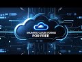 How to Get Unlimited Cloud Storage for Free