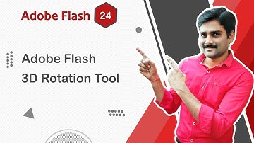 Adobe Flash 3D Rotation Tool - Adobe Flash Tutorial 24 🚀