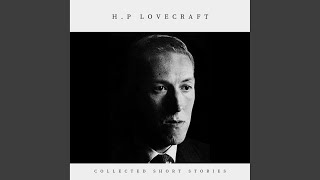 Chapter 168 - H.P Lovecraft: Collected Short Stories