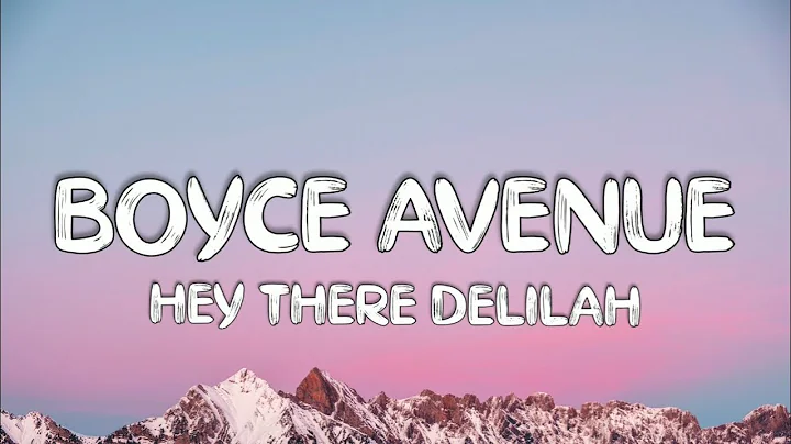 Hey There Delilah - Plain White T's | Boyce Avenue Acoustic Cover (Lyrics)