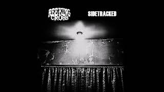 Reeking Cross // Sidetracked - Split (2022)