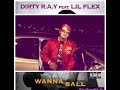 Dirty R.A.Y Feat. Lil Flex - Wanna Ball (2018) Music Video