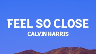 @CalvinHarris - Feel So Close (Lyrics) Resimi