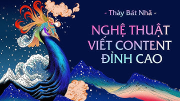 PHẦN 2: NGHỆ THUẬT VIẾT CONTENT ĐỈNH CAO