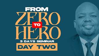 FROM ZERO TO HERO SEMINAR DAY 2 BISHOP SUNBELLA KYANDO 13 AUG 2026