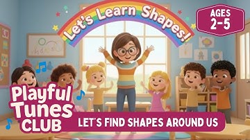 Let’s Find Shapes Around Us | Learn Shapes for Kids | Fun Learning Song for Toddlers & Preschoolers