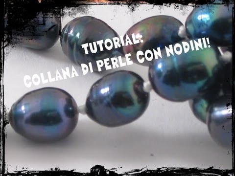 Tutorial Collana Di Perle Con Nodini Youtube