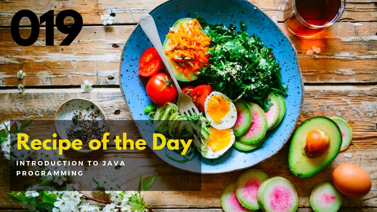 019 Recipe of the day - Create a java application - Introduction to ...