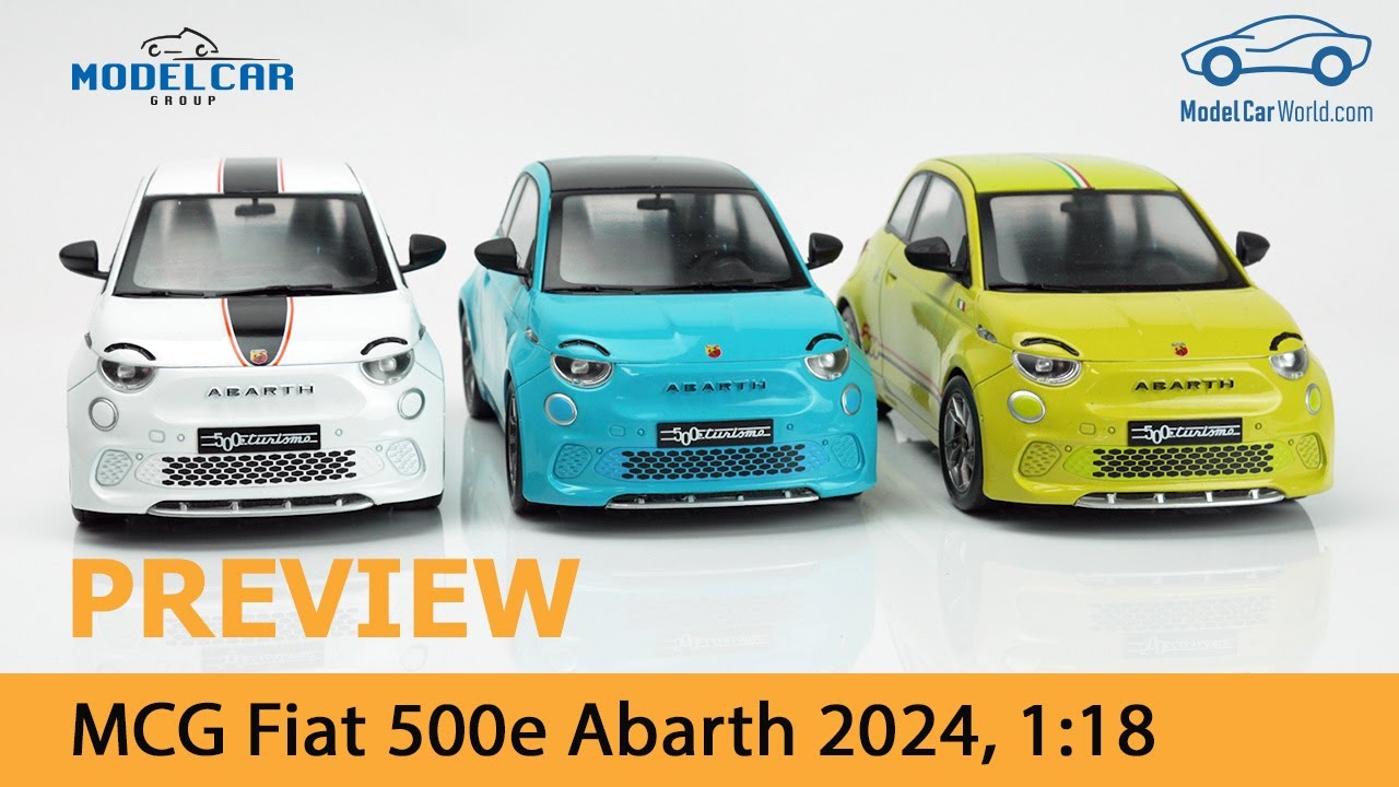 MCG /イクソ 1/18 アバルト 500e 2024 (イエロー) MCG - Preview 1:18 Fiat 500e Abarth 2024 - YouTube