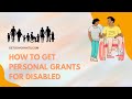 How To Get Personal Grants for Disabled 2022