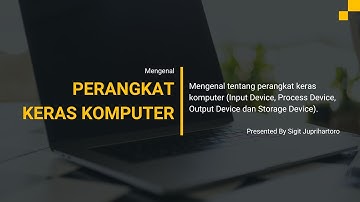 Mengenal Perangkat Keras Komputer