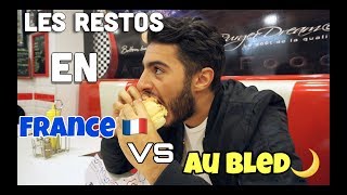 Restaurants En France Vs Au Bled - Fahd El