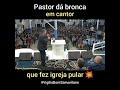 Pastor dá bronca em cantor em !!
