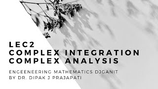 Lecture2/Complex Integration/Examples of Contour Integrals