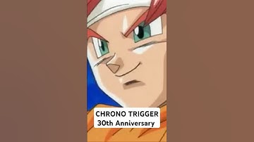 Chrono Trigger 30th Anniversary Montage