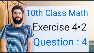 10th class Math Exercise 4.2 Question 4 | Balochistan Board | FREE EDUCATION | Muhammad Hilal