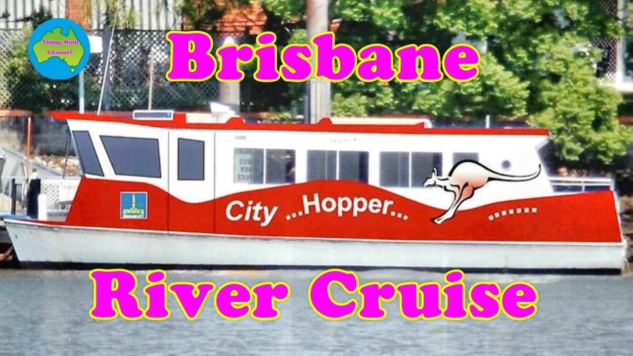 BRISBANE RIVER CRUISE...2019 Brisbane Australia . YouTube