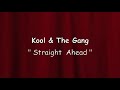 Kool  the gang  straight ahead  karaoke