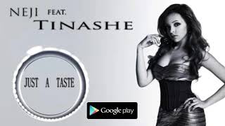 Neji aka Nej Heightz ft Tinashe - Just a Taste