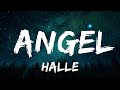 1 Hour |  Halle - Angel (Lyrics)  | Charity Assey Lyrics