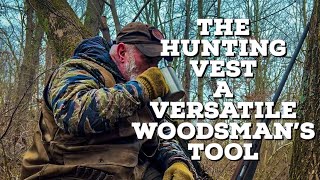 Hunting Vest a very Versatile Tool