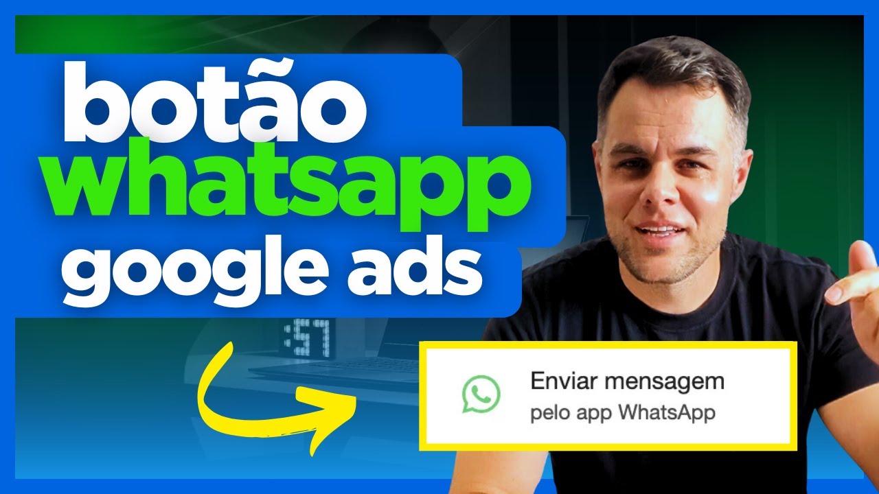 Botão de WhatsApp no Google Ads | Como Ativar Esse Novo Recurso de ...