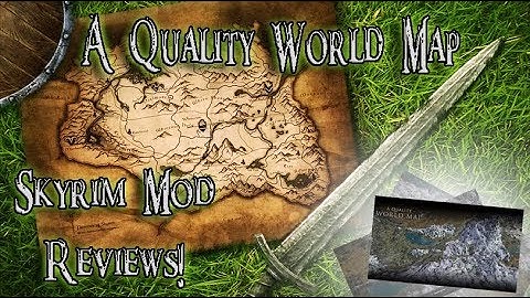 A Quality World Map, Skyrim Mod Review