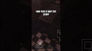 Fnaf Plus Is Way Too Hard And Way Too Scary