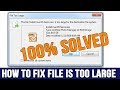 How to Fix File Is Too Large For The Destination File System