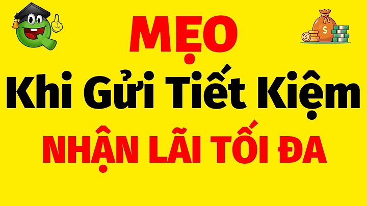 Nên lập sổ tiết kiệm ở ngân hàng nào